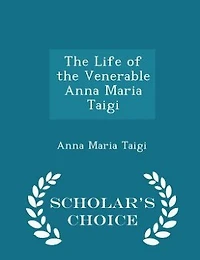the Life of Venerable Anna Maria Taigi