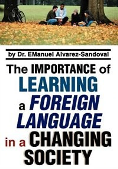 The Importance of Learning a Foreign Language Changing Society