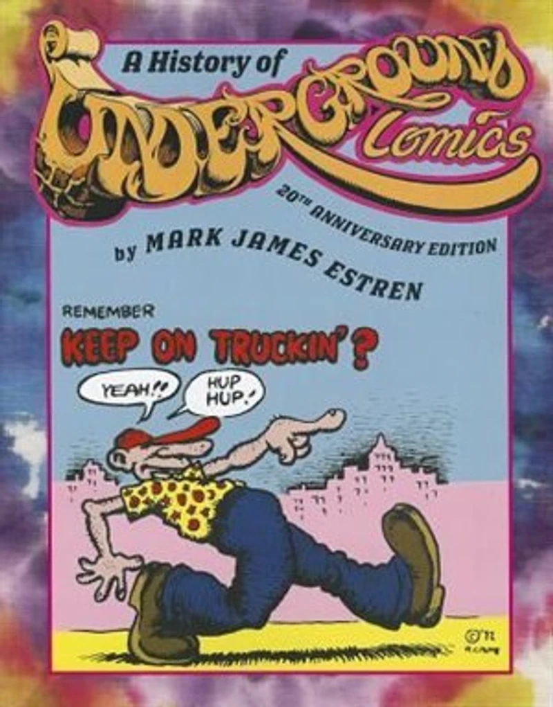 A History of Underground Comics: 20th Anniversary Edition