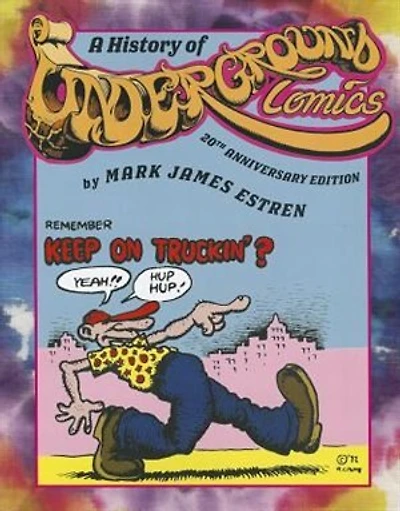 A History of Underground Comics: 20th Anniversary Edition