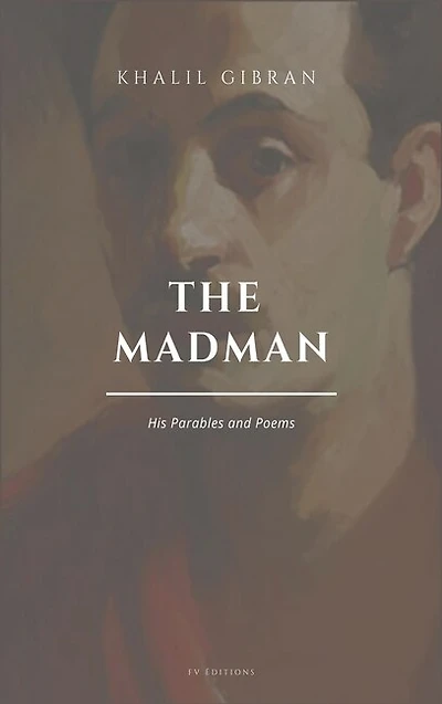 The Madman, His Parables and Poems: Easy to Read Layout