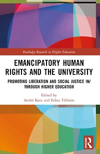 Emancipatory Human Rights and the University: Promoting Social Justice Higher Education