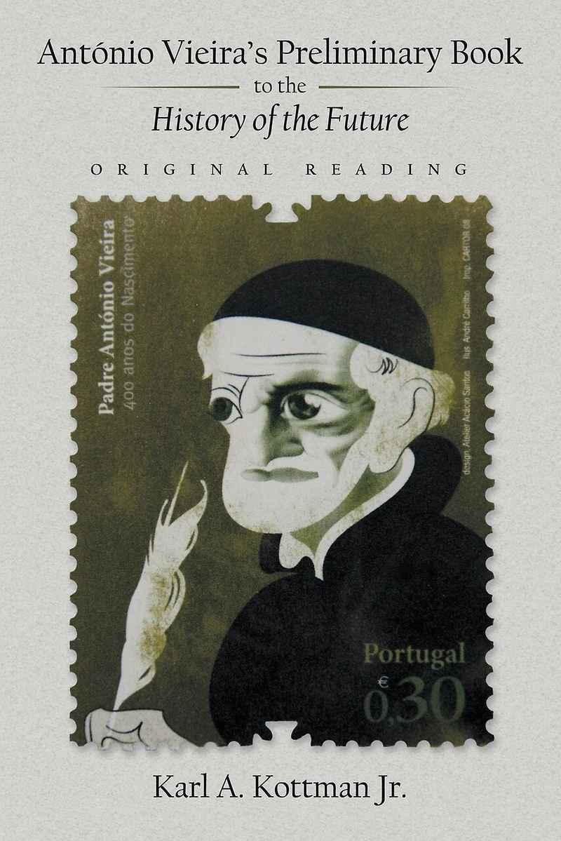 António Vieira's Preliminary Book to the History of the Future: Original Reading