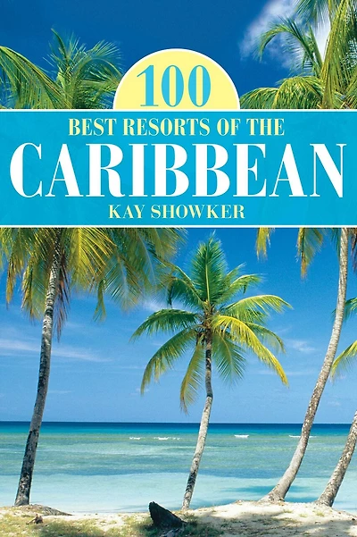 100 Best Resorts Of The Caribbean