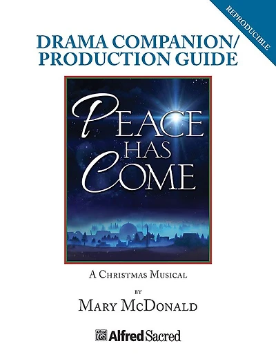 Peace Has Come: A Christmas Musical (production Guide)