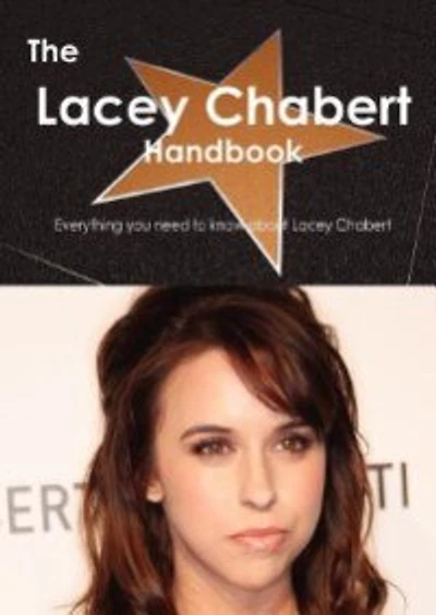 The Lacey Chabert Handbook - Everything You Need To Know About Lacey Chabert