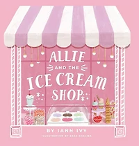 Allie and the Ice Cream Shop