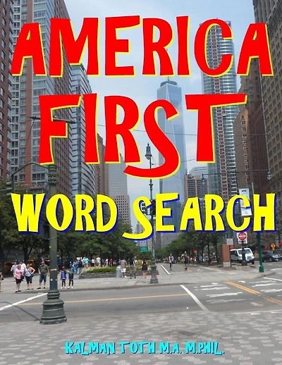 America First Word Search: 133 Entertaining Extra Large Print Themed Puzzles