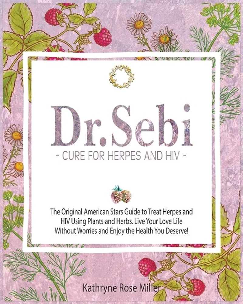 Dr. Sebi Cure For Herpes And Hiv