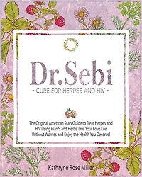 Dr. Sebi Cure For Herpes And Hiv