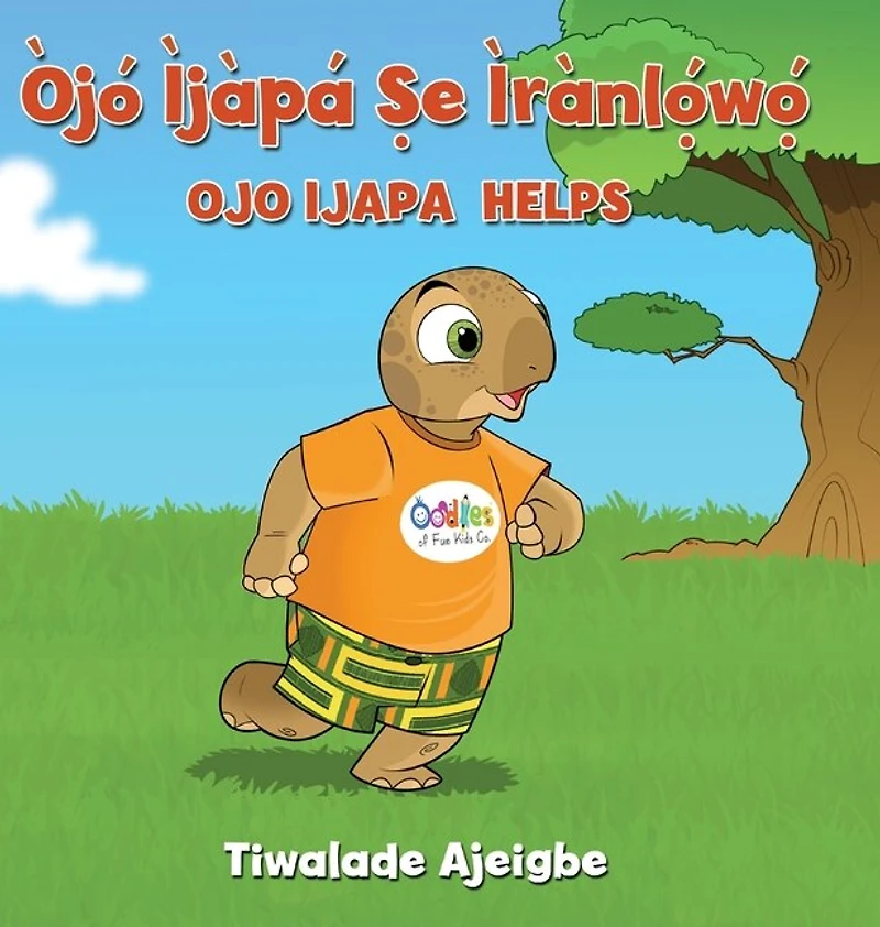 Òjó Ìjàpá Ṣe ìrànlọ́wọ́: Ojo Ijapa Helps