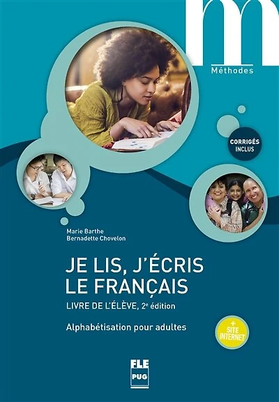 Je lis, j'écris le français: alphabétisation pour adultes