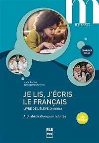 Je lis, j'écris le français: alphabétisation pour adultes