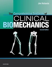 The Comprehensive Textbook of Clinical Biomechanics: with access to e-learning course [formerly Biomechanics Clinic and Research], 2e