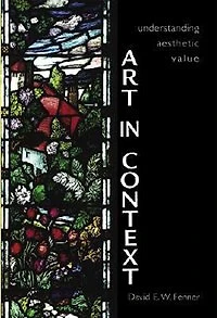 Art Context: Understanding Aesthetic Value
