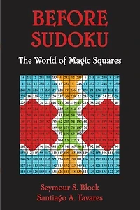Sudoku and Magic Squares: The Remarkable World of Mathematical Puzzles