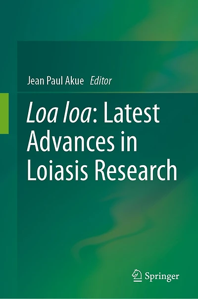 Loa loa: Latest Advances Loiasis Research