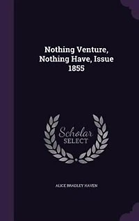 Nothing Venture, Have, Issue 1855