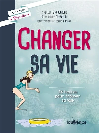 Changer sa vie