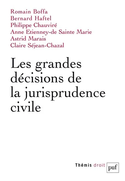 Les grandes décisions de la jurisprudence civile