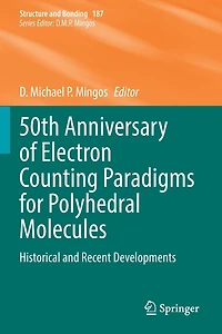 50th Anniversary of Electron Counting Paradigms for Polyhedral Molecules: Historical and Recent Developments