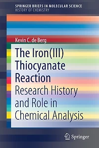 The Iron(iii) Thiocyanate Reaction: Research History And Role Chemical Analysis