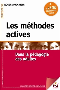 Les méthodes actives dans la pédagogie des adultes