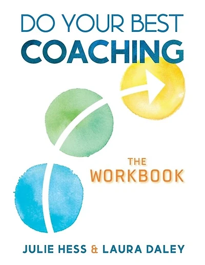 Do Your Best Coaching: The Workbook
