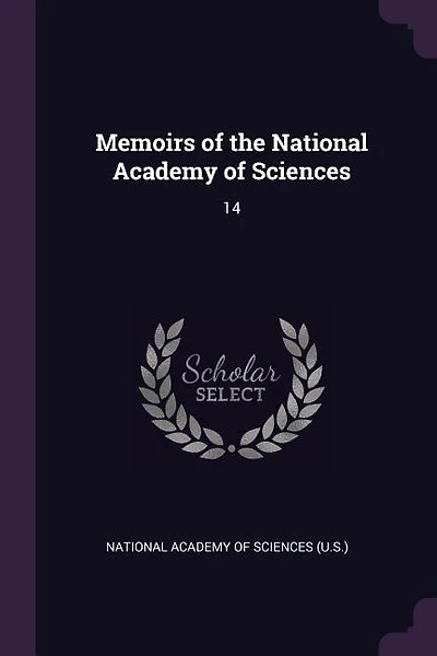 Memoirs of the National Academy of Sciences: 14