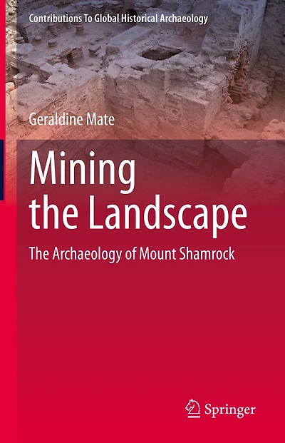 Mining The Landscape: Archaeology of Mount Shamrock