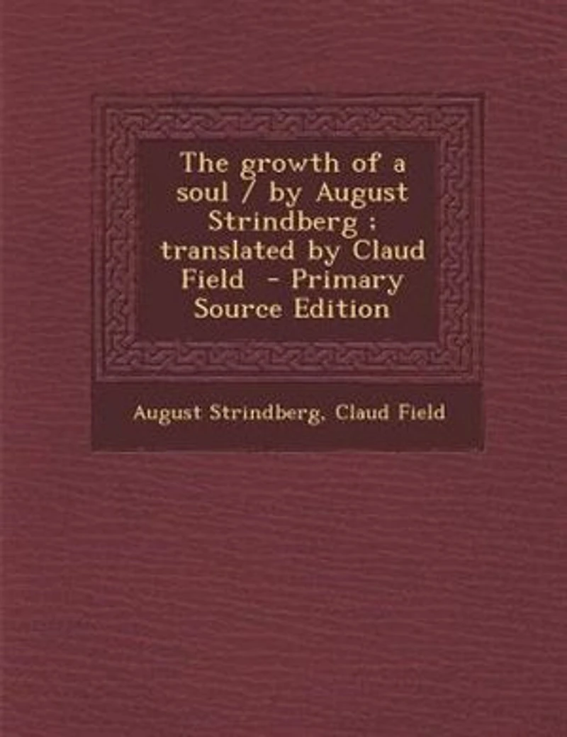 The Growth of a Soul (Classic Reprint)