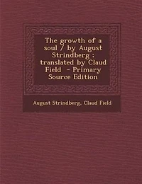 The Growth of a Soul (Classic Reprint)