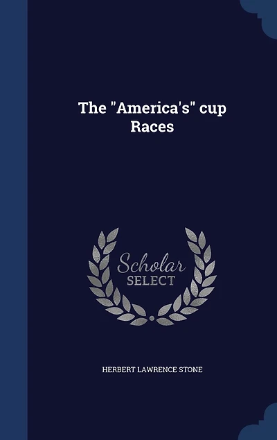 The "America's" cup Races