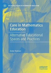 Care in Mathematics Education: Alternative Educational Spaces and Practices