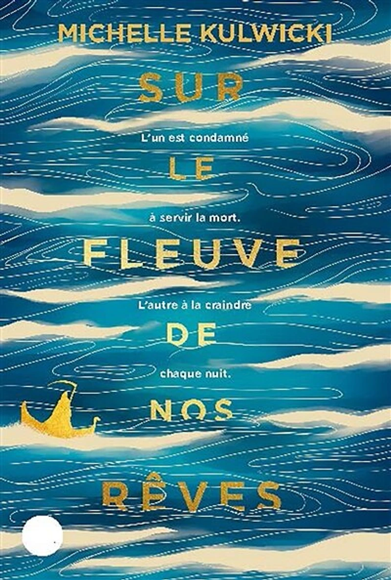 Sur le fleuve de nos reves
