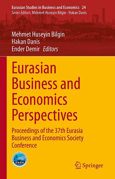 Eurasian Business and Economics Perspectives: Proceedings of the 37th Eurasia Society Conference