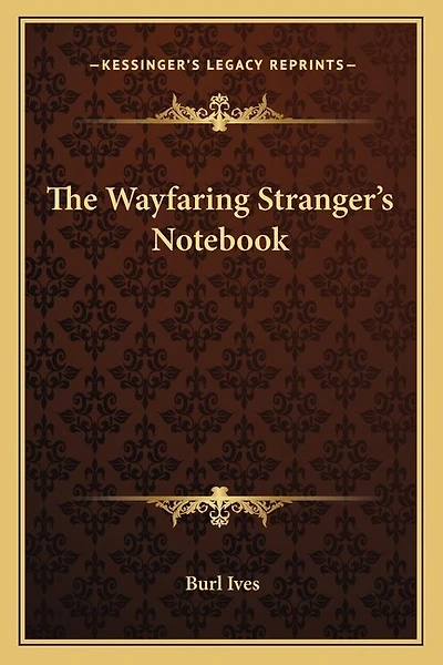 The Wayfaring Stranger's Notebook