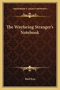 The Wayfaring Stranger's Notebook