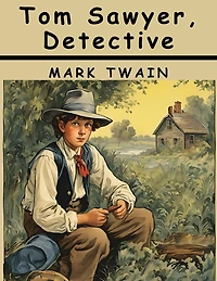 Tom Sawyer, Detective