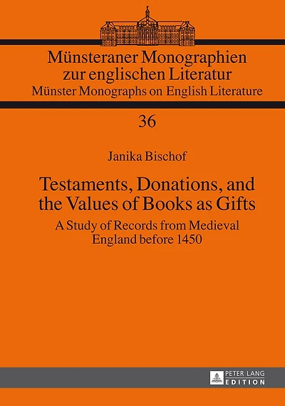 Testaments, Donations, and the Values of Books as Gifts: A Study Records from Medieval England before 1450