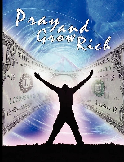 Pray And Grow Rich