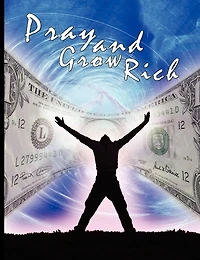 Pray And Grow Rich