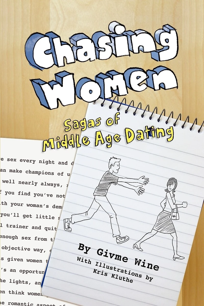 Chasing Women: Sagas of Middle Age Dating
