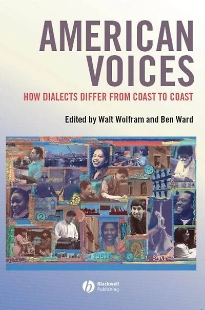 American Voices: How Dialects Differ from Coast to