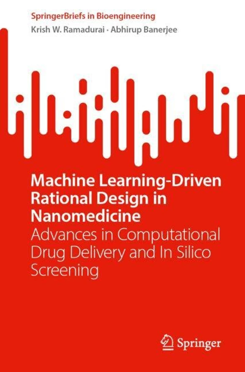 Machine Learning-Driven Rational Design Nanomedicine: Advances Computational Drug Delivery and Silico Screening
