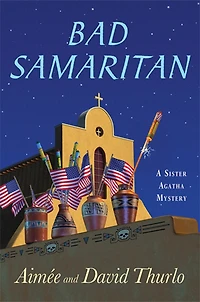 Bad Samaritan: A Sister Agatha Mystery