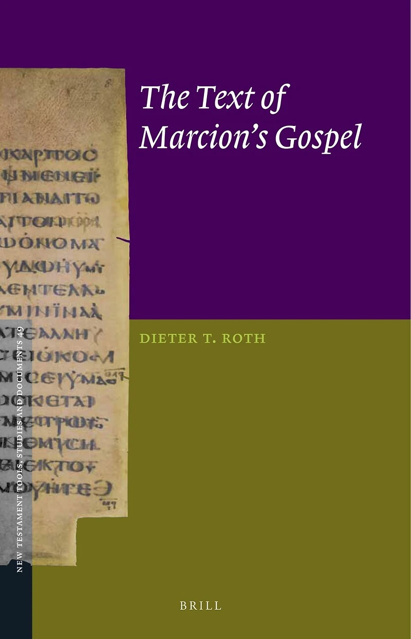 The Text of Marcion’s Gospel