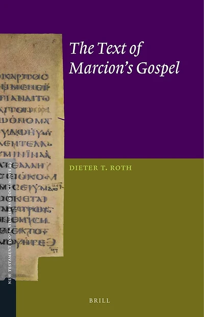 The Text of Marcion’s Gospel