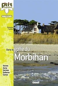 Dans le golfe du Morbihan: Vannes, Auray, Sarzeau, Locmariaquer, La Trinité-sur-Mer, Quiberon, Carnac