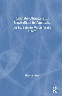 Climate Change and Capitalism Australia: An Eco-Socialist Vision for the Future